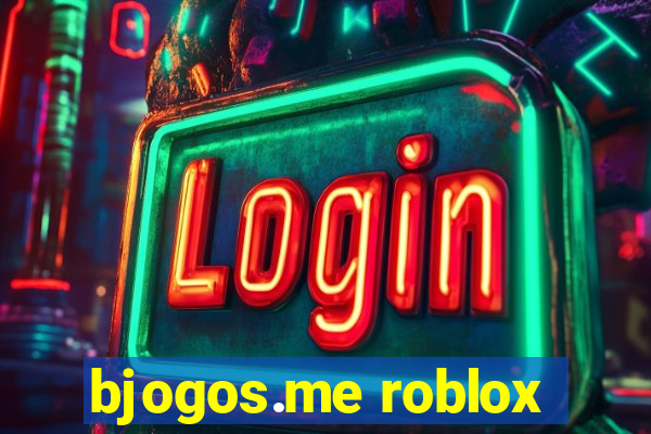 bjogos.me roblox